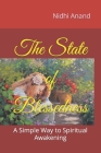 The State of Blessedness: A Simple Way to Spiritual Awakening By Nidhi Anand Cover Image