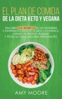 Plan de Comidas de la dieta keto vegana: Descubre los secretos de los usos sorprendentes e inesperados de la dieta cetogénica, además de recetas vegan By Amy Moore Cover Image