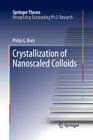 Crystallization of Nanoscaled Colloids (Springer Theses) By Philip G. Born Cover Image