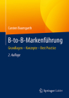 B-To-B-Markenführung: Grundlagen - Konzepte - Best Practice Cover Image