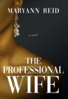 The Professional Wife By Maryann Reid Cover Image