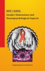 HIV/AIDS, Gender Dimensions and Neuropsychological Aspects Cover Image