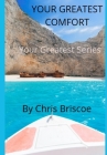 Your Greatest Comfort By Chris Briscoe Cover Image
