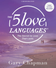 The Five Love Languages: Small Group Bible Study with Video Access: The Secret to Love That Lasts By Gary Chapman Cover Image