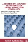 A Comprehensive Analysis of Self-differentiation and Multi-group Ethnic Identification Cover Image