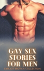 Gay Sex Stories for Men: Explicit Erotica Collection By Lionel Swetecok Cover Image