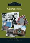 Monessen (Images of Modern America) By Matthew T. Shorraw, Daniel Zyglowicz (Foreword by) Cover Image
