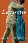 Lazaretto: A Novel By Diane McKinney-Whetstone Cover Image