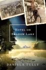 Hotel on Shadow Lake: A Novel Cover Image