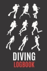 Diving Logbook: Diving Log Book Best Used To Log Your Performance When You're Diving Cover Image