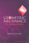 Geometric Mechanics, Part I: Dynamics and Symmetry By Darryl D. Holm Cover Image