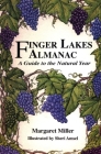 Finger Lakes Almanac: A Guide to the Natural Year By Margaret Miller, Sheri Amsel (Illustrator) Cover Image