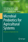 Microbial Probiotics for Agricultural Systems: Advances in Agronomic Use (Sustainability in Plant and Crop Protection) Cover Image