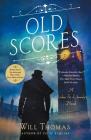 Old Scores: A Barker & Llewelyn Novel By Will Thomas Cover Image