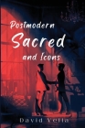 postmodern sacred and icons Cover Image