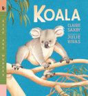 Koala (Read and Wonder) By Claire Saxby, Julie Vivas (Illustrator) Cover Image