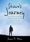 Shawn Journey: Shawn's Journey illustrates the rigid dichotomy between him and his ex-wife that matured him into a man of God after t By Shawn D. Askew Cover Image