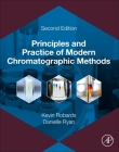 Principles and Practice of Modern Chromatographic Methods By Kevin Robards, Danielle Ryan Cover Image