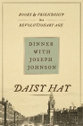 Dinner with Joseph Johnson: Books and Friendship in a Revolutionary Age Cover Image
