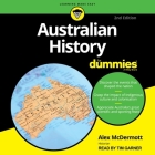 Australian History for Dummies, 2nd Edition By Alex McDermott, Tim Garner (Read by) Cover Image