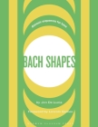 Bach Shapes: Diatonic Sequences for Bass By Jon de Lucia, Lincoln Goines (Foreword by) Cover Image