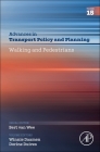 Walking and Pedestrians: Volume 15 By Bert Van Wee (Editor), Winnie Daamen (Volume Editor), Serge Hoogendoorn (Volume Editor) Cover Image