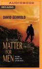A Matter for Men (War Against the Chtorr #1) By David Gerrold, John Pruden (Read by) Cover Image