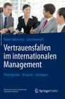Vertrauensfallen Im Internationalen Management: Hintergründe - Beispiele - Strategien By Robert Münscher, Julia Hormuth Cover Image