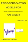 Price-Forecasting Models for Natural Alternatives International, Inc. NAII Stock By Ton Viet Ta Cover Image