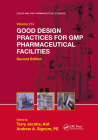 Good Design Practices for GMP Pharmaceutical Facilities (Drugs and the Pharmaceutical Sciences) Cover Image