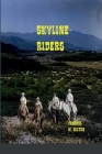 Skyline Riders By Francis W. Hilton Cover Image