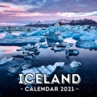 Iceland: 2021 Calendar Book, Cute Gift Idea For Iceland Lovers Men And Women By Alert Jelly Press Cover Image