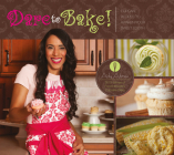 Dare to Bake!: Cupcake Recipes to Awaken Your Sweet Tooth Cover Image