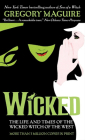 Wicked: The Life and Times of the Wicked Witch of the West (Wicked Years #1) By Gregory Maguire Cover Image