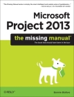 Microsoft Project 2013: The Missing Manual (Missing Manuals) Cover Image