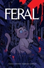 Feral Volume 1 By Tony Fleecs, Trish Forstner (Illustrator), Tone Rodriguez (Illustrator), Brad Simpson (Illustrator) Cover Image