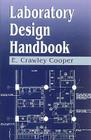 Laboratory Design Handbook By E. Crawley Cooper Cover Image