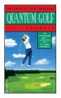 Quantum Golf: The Path to Golf Mastery By Kjell Enhager, Samantha Wallace Cover Image
