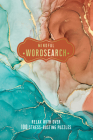 Mindful Wordsearch: Relax with Over 100 Stress-Busting Puzzles (Pretty Puzzles) By Welbeck Publishing Group Cover Image