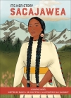 It's Her Story Sacajawea: A Graphic Novel By Randy'l He-Dow Teton, Aly McKnight (Illustrator) Cover Image