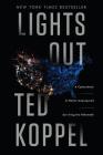 Lights Out: A Cyberattack, a Nation Unprepared, Surviving the Aftermath By Ted Koppel Cover Image