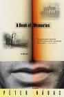 A Book of Memories: A Novel By Péter Nádas, Ivan Sanders (Translated by), Imre Goldstein (Translated by) Cover Image