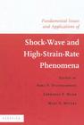 Fundamental Issues and Applications of Shock-Wave and High-Strain-Rate Phenomena Cover Image