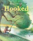 Hooked By Tommy Greenwald, David McPhail (Illustrator) Cover Image