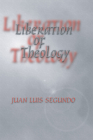 Liberation of Theology By Juan L. Sj Segundo Cover Image