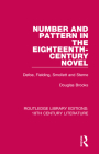 Number and Pattern in the Eighteenth-Century Novel: Defoe, Fielding, Smollett and Sterne By Douglas Brooks Cover Image