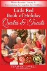 Little Red Book of Holiday Quotes & Toasts: Warm-hearted, Funny, & Entertaining Sayings for the Holidays By Team Golfwell Cover Image