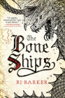 The Bone Ships (The Tide Child Trilogy #1) By RJ Barker Cover Image
