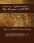 Greek and English Interlinear New Testament-PR-NASB/NIV By William D. Mounce (Editor), Robert H. Mounce (Editor), Zondervan Cover Image