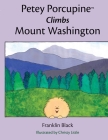 Petey Porcupine Climbs Mount Washington Cover Image
